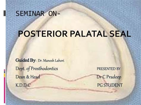 Posterior Palatal Seal Area