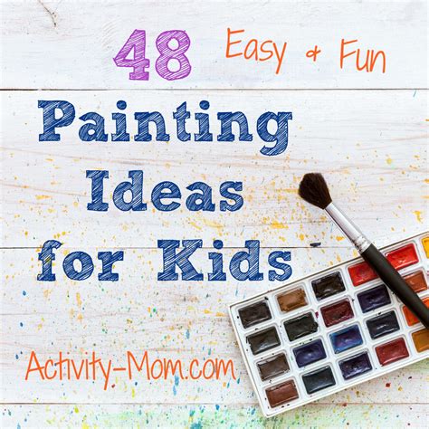 Fun And Easy Painting Ideas For Kids Messy Little Monster, 41% OFF