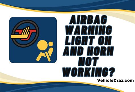 Airbag Warning Light on and Horn Not Working? 5 Causes