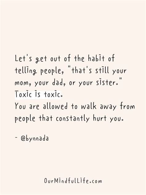 27 Toxic Family Quotes To Walk Away From Toxic Family Members