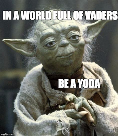 Star Wars Yoda Memes - Imgflip