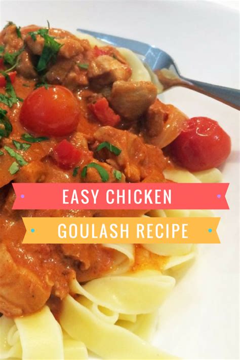 Easy Chicken Goulash Recipe - Mum's Lounge