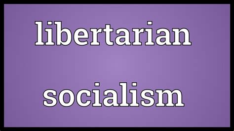 Libertarian socialism Meaning - YouTube