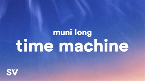 Muni Long - Time Machine (Lyrics) "I wish I had a time machine" Chords ...