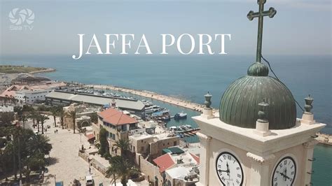 Jaffa port Israel | sea tv - Sea TV