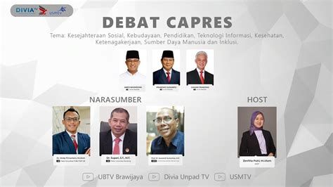 DEBAT CAPRES KE-5 (DIVIA UNPAD TV X UBTV X USMTV) - YouTube