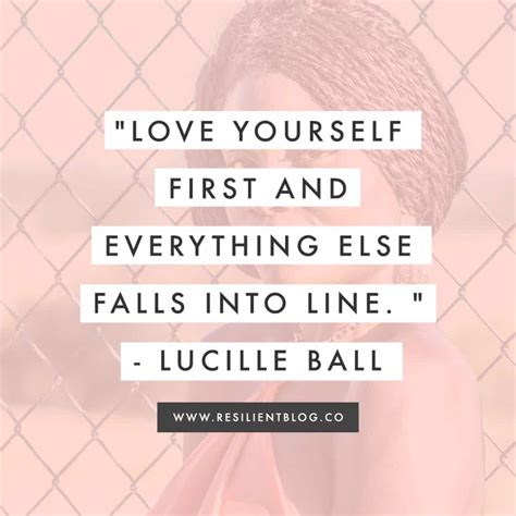 50+ Beautiful Quotes About Self Love and Self Esteem - Resilient