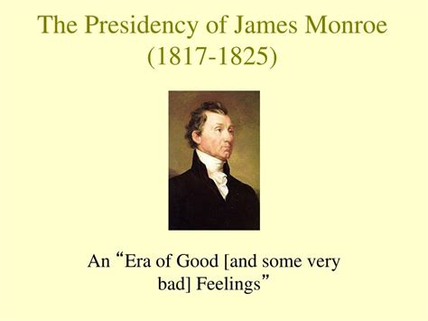 PPT - The Presidency of James Monroe (1817-1825) PowerPoint ...