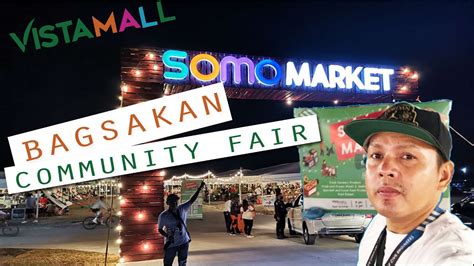 SOMO MARKET BAGSAKAN AND COMMUNITY FAIR AT VISTA MALL DAANG HARI ...