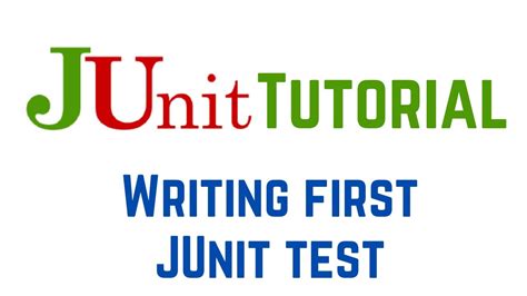 JUnit Tests: How To Write JUnit Test Case With Examples | Writing first ...