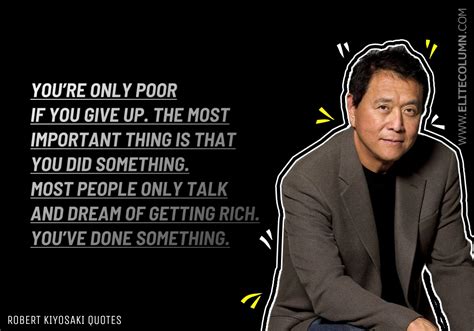 74 Robert Kiyosaki Quotes That Will Make You Rich (2023) | EliteColumn