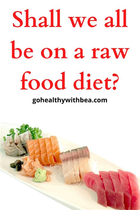 Raw Food Diet Pros and Cons - Go Healthy With Bea