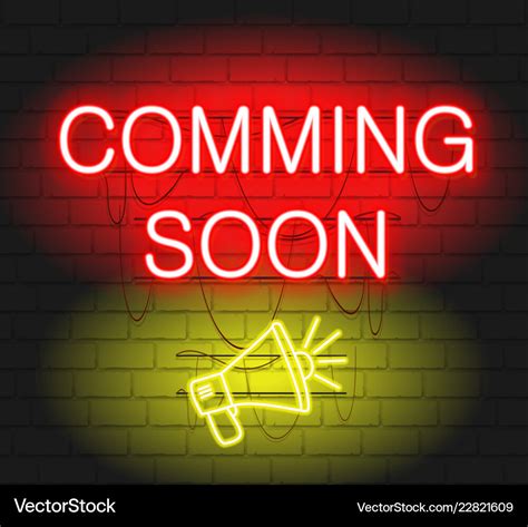 Coming soon neon sign with megaphone coming soon Vector Image