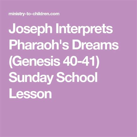 Joseph Interprets Pharaoh's Dreams (Genesis 40-41) Sunday School Lesson ...