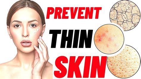 How to prevent and treat thinning skin [18 tips] - YouTube