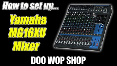 Unboxing And Setup! New Yamaha MG16XU USB Mixer