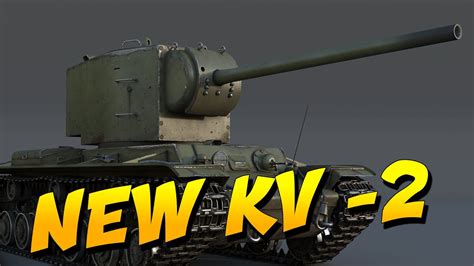 NEW 107mm DERP KING, New KV-2 Tanks (War Thunder Tanks) - YouTube