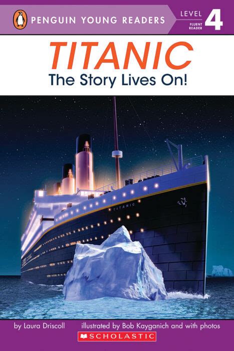 Titanic: The Story Lives On! by Laura Driscoll | Scholastic