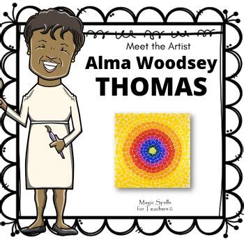 Alma Thomas Activities - Alma Woodsey Thomas Artist Biography Art Unit