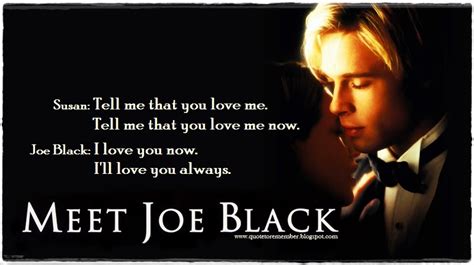 Meet Joe Black Quotes Love