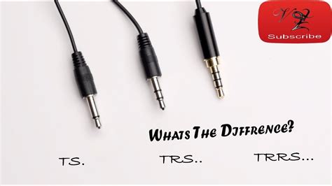 Ts Trs Trrs Connectors Explained Ii Whats The Difference Ii Find Out ...