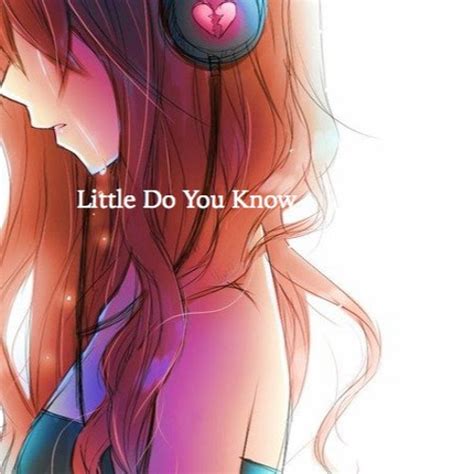 Stream Little Do You Know - Nightcore by Nightcore Remixes | Listen ...