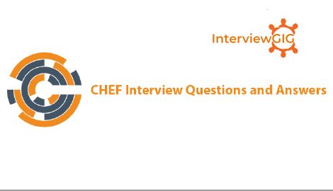 Chef Interview Questions and Answers(Updated) | InterviewGIG