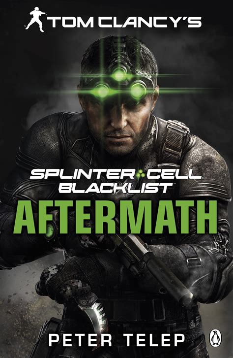 Tom Clancy's Splinter Cell: Blacklist Aftermath by Peter Telep ...