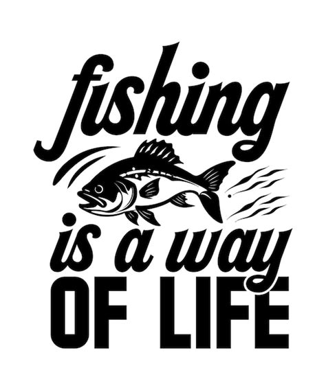 Premium Vector | Fishing quotes t shirt design template and poster design