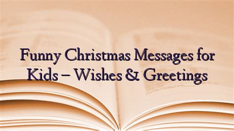 Funny Christmas Messages for Kids – Wishes & Greetings - TechNewzTOP