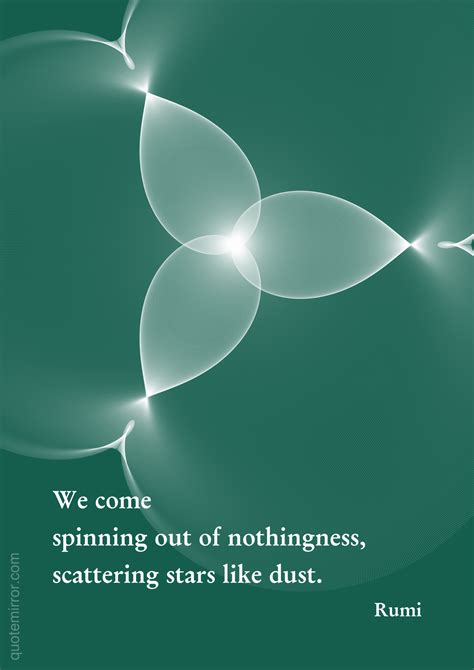 Spinning out of nothingness | Quote Mirror | Rumi quotes, Rumi, Sufism