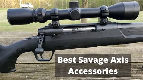 Top 5 Best Savage Axis Accessories & Mods 2021 Review