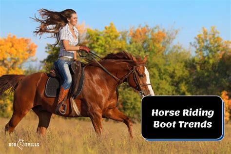 Horse Riding Boot Trends: Upgrade Your Equestrian Style!