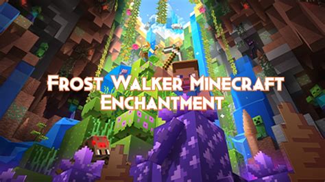 Frost Walker Minecraft Enchantment - Pillar Of Gaming