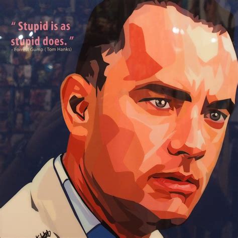 Forrest Gump/Tom Hanks Inspired Plaque Mounted Poster "Stupid is"