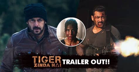 Trailer Of Tiger Zinda Hai Is Out. It's Going To Be The Next ...