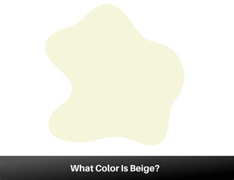 What Color Is Beige? Exploring its Shades, Symbolism, and Color ...