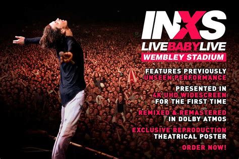 INXS ‘Live Baby Live’ – Restored, Remixed, Remastered, Order Now!