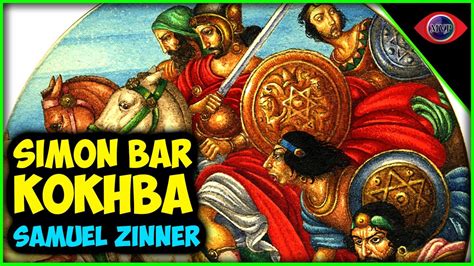 Simon Bar Kokhba The Messiah - Samuel Zinner - YouTube