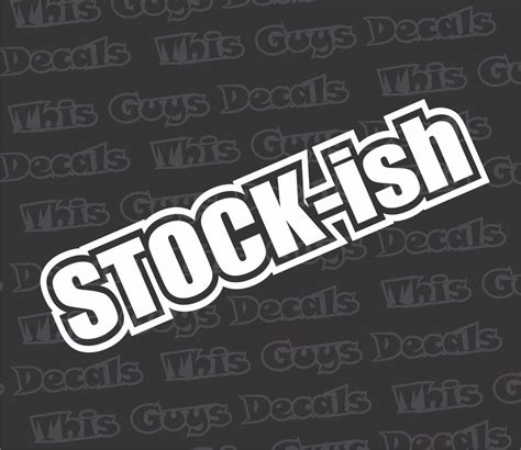 stockish Decal Funny Car Truck vinyl Sticker JDM racing window illest ...