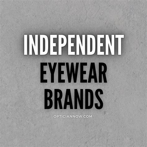 Independent Eyewear Brands - Optician Now