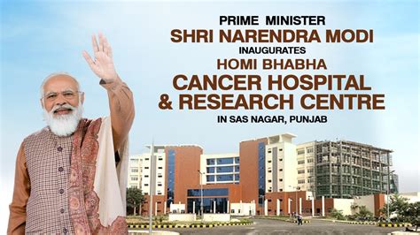 PM Shri Narendra Modi inaugurates Homi Bhabha Cancer Hospital ...