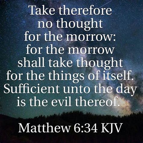 Take therefore no thought for the morrow: for the morrow shall take ...