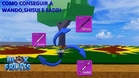 COMO CONSEGUIR AS ESPADAS WANDO,SADDI E SHISUI NO BLOX FRUITS - YouTube