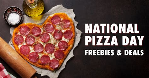 National Pizza Day Freebies & Deals - The Freebie Guy® ️️️