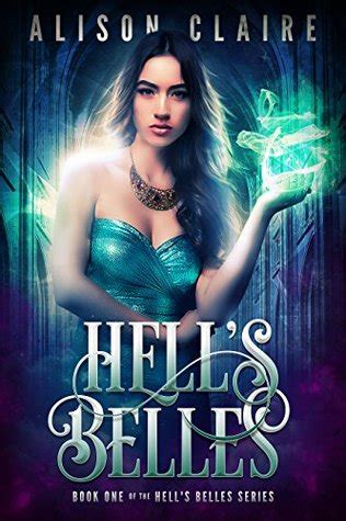 Hell's Belles (Hell's Belles Trilogy Book 1) by Alison Claire