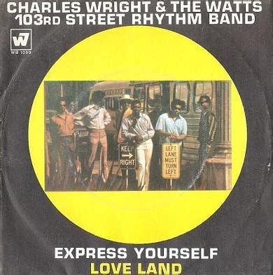 Charles Wright & The Watts 103rd Street Rhythm Band – Express Yourself ...