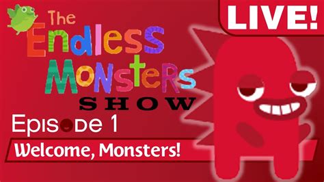 The Endless Monsters Show: S1E1 - Welcome, Monsters! - YouTube