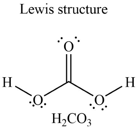 Draw and explain the Lewis structure for H2CO3. | Homework.Study.com