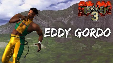 Tekken 3 - Eddy Gordo - YouTube